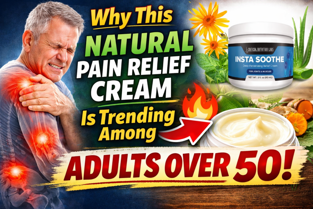 Why-This-Natural-Pain-Relief-Cream-Is-Trending-Among-Adults-Over-50.image 1